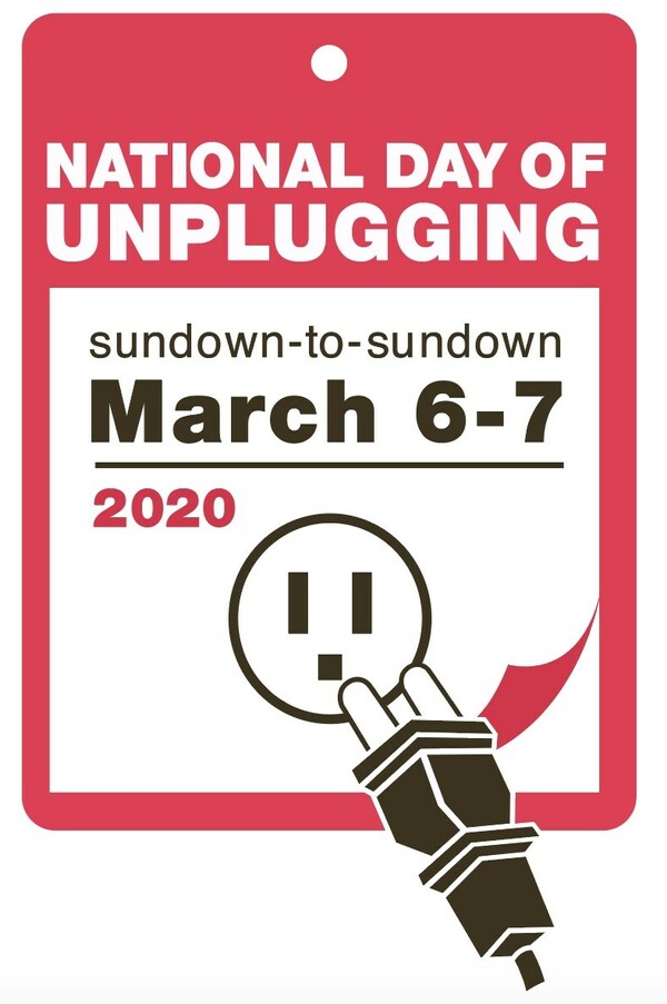 National Day Of Unplugging To Be Celebrated March 67, 2020