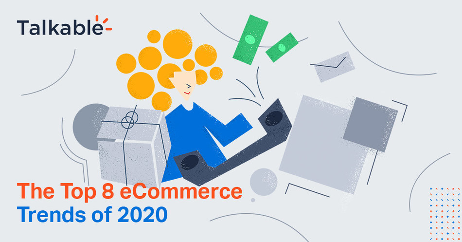 Talkable Top 8 eCommerce Trends for 2020