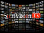 New digital streaming TV network - SoulVision.TV - launches Feb. 14 sharing positive human stories to audiences worldwide
