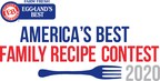 Eggland's Best Announces "America's Best Family Recipe" Contest 2020