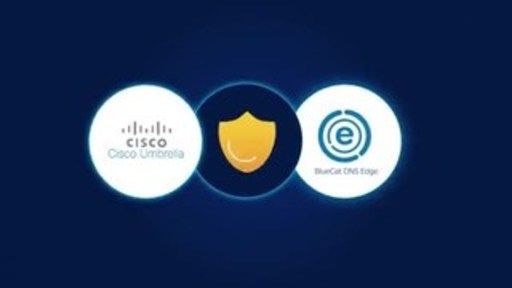 Démonstration vidéo de l’intégration de Cisco Umbrella et de BlueCat DNS Edge.