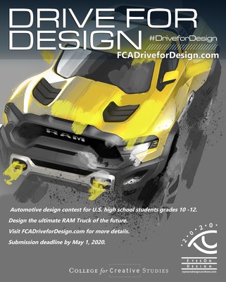 The FCA Drive for Design contest challenges U.S. high school students in grades 10-12 to sketch a Ram truck of the future. Entries due by May 1, 2020, via www.FCAdriveForDesign.com