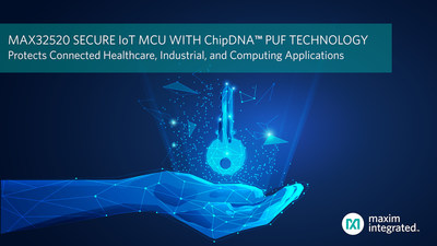 MAX32520 ChipDNATM secure Arm® Cortex®-M4 microcontroller provides the most secure boot for root-of-trust to protect connected healthcare, industrial and computing systems