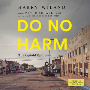 Dreamscape Media Partners with Turner Publishing for Release of DO NO HARM: THE OPIOID EPIDEMIC, a Harrowing Multimedia Series on America's Rampant Opioid Crisis