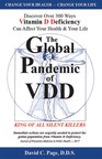 A COVID-19 "Perfect Storm" Demands Immediate CDC Action to Treat the Long Ignored Global Pandemic of Vitamin D Deficiency, Says Dr. David C. Page of SmilePage® Health Institute