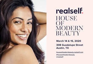 RealSelf House of Modern Beauty Returns to Austin, Bringing New Cosmetic Treatment Experiences and Education to SXSW 2020