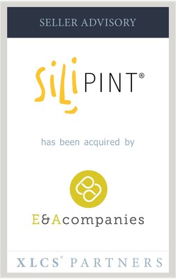 XLCS Partners advises Silipint in sale to E&A Companies XLCS Partners advises Silipint in sale to E&A Companies