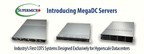 Supermicro Unveils MegaDC Servers - The First Commercial Off The Shelf (COTS) Systems Designed Exclusively for Hyperscale Datacenters