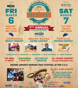 7th Annual Destin Tequila &amp; Taco Fest at Seascape Resort March 6th-8th Featuring 20 Area Restaurants and Chefs Competing for 'Best Taco on the Emerald Coast'