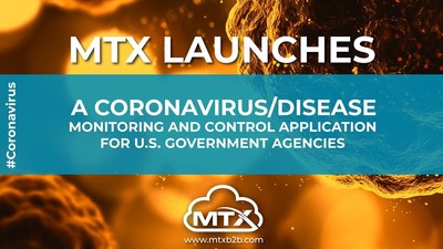 MTX Launches a Coronavirus/Disease Monitoring and Control Application for US Government Agencies On Google Cloud Platform (PRNewsfoto/MTX Group)
