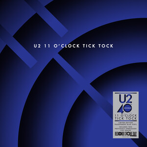 U2 '11 O'Clock Tick Tock' Exclusively For Record Store Day 2020 Saturday, April 18th, 2020