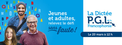 Relevez le défi de La Dictée P.G.L. de la Francophonie le 20 mars 2020 à 12 h!
