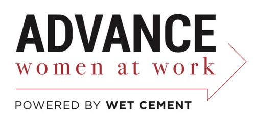 Advance Women at Work, The Gender Equality Practice Powered by Wet Cement, Inc.