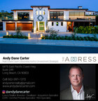 Andy Dane Carter of "The Address" and Famous SoCal Builder Anthony Accetta Have Teamed Up to Showcase Anthony's Latest Masterpiece Nestled in Trump Estates Overlooking the Palos Verdes Coastline