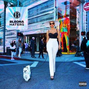 Pop Sensation Bleona Set To Drop "Haters" Single &amp; Video Directed By Chris Applebaum (Rihanna Ft. Jay-Z: "Umbrella") With DOP Jeffrey Kelly (Beyoncé: "Drunk In Love") March 8th