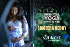 LifeCell Launches Film on Prenatal Yoga in Association With Ms Sameera Reddy