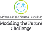 The Actuarial Foundation Announces the Finalists for the 2023 Modeling the Future Challenge