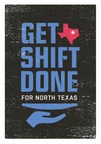 Get Shift Done for North Texas Initiative Launched