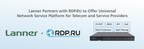 Lanner Partner with RDP.RU to Offer Universal Network Service Platform for Telecom and Service Providers