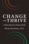 WLH Consulting, Inc. Releases 'CHANGE and THRIVE,' an Essential Leadership Book for Difficult Times