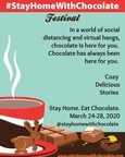 #StayHomeWithChocolate Festival launched to inspire consumers, support businesses