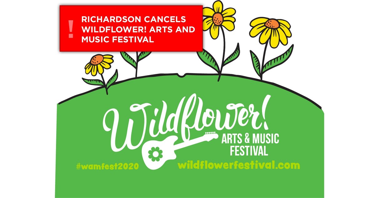 Richardson Cancels 28th Annual Wildflower! Arts & Music Festival