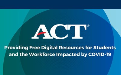 ACT is providing free digital resources for students and the workforce impacted by COVID-19.