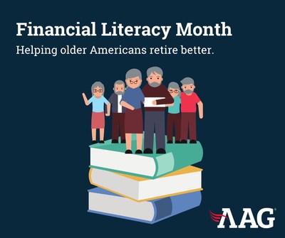 American Advisors Group (AAG) celebrates National Financial Literacy Month with educational video series