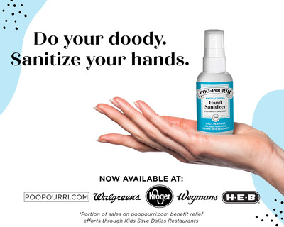 Poo~Pourri launches antibacterial hand sanitizer available now at PooPourri.com and in store at Walgreens, Kroger, Wegmans and HEB.