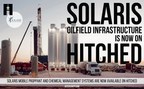 Hitched, Inc. Empowers Solaris Oilfield Infrastructure to Rapidly Expand Market Opportunities