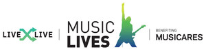 LiveXLive Announces 48-Hour Livestreamed Festival "Music Lives" Airing April 17-19, 2020 With Presenting Partner TikTok To Benefit MusiCares