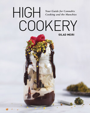 Gilad Meiri Releases New Cookbook, "High Cookery: Your Guide to Cannabis Cooking and Munchies"