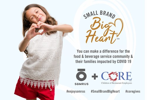 In response to COVID-19, Somrus - a line of India-inspired cream liqueurs, including Chai and Mango - launched 'Small Brand. Big Heart.(TM)' with an initial donation, aiming to raise $125,000+ for Children of Restaurant Employees (CORE), a nonprofit that assists the families of service industry members navigating life-altering circumstances. All donations are tax-deductible and go directly to CORE.