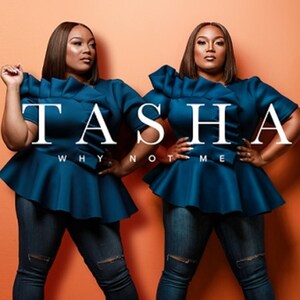 Award-Winning Songstress Tasha Taps into Painful Past for Healing Resulting in Uplifting Single "Why Not Me"