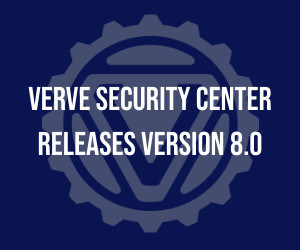 Verve Security Center releases version 8.0 for ICS cyber security