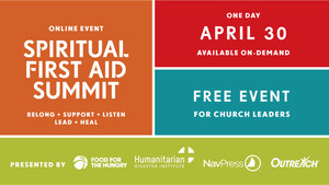 Online Summit To Help Churches Provide Spiritual, Emotional, and Practical Care in Response to COVID-19 and Beyond on April 30