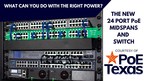 PoE Texas Launches Four 24 Port PoE Devices That Change How You Use Power Over Ethernet