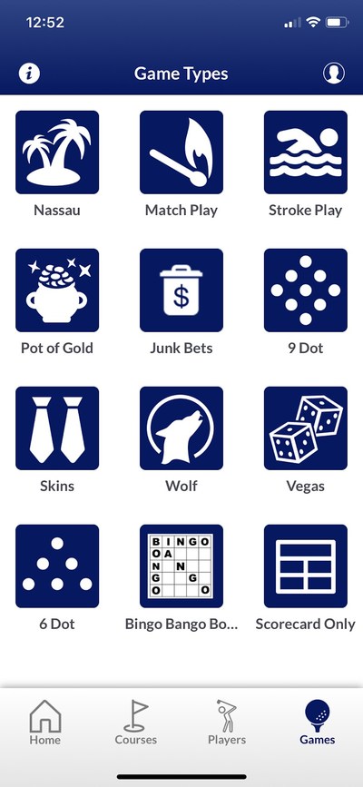 Golf Bettor's game formats at launch are Stroke Play, Match Play, Nassau, Skins, Wolf, Nine Dot, Six Dot, Vegas, Pot of Gold, Junk Bets, Bingo Bango Bongo, and Scorecard Only.