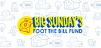 Big Sunday Nonprofit Launches Unique National "Foot the Bill Fund" to Pay Any Bill Up to $100 Per Household for Struggling People Nationwide as Part of Coronavirus Response; Emmy &amp; Golden Globe-winning Television Writer, Producer and Showrunner Marta Kauffman, Longtime Big Sunday Friend, Kicks-off Fund with Generous Grant