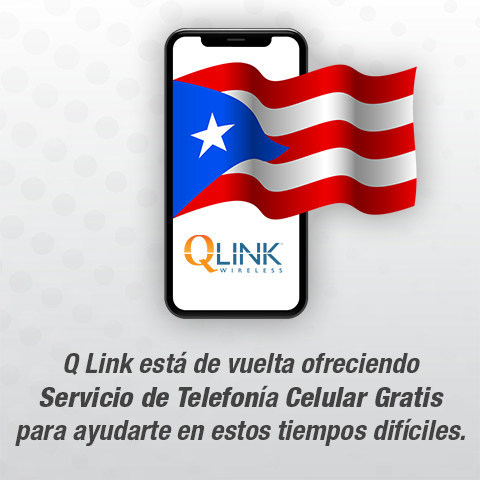 Puerto Rico Welcomes Back Q Link Wireless To Connect You To Loved