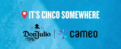 Cameo partners with Tequila Don Julio on 'It's Cinco Somewhere,' a virtual Cinco de Mayo program in celebration of the bar and restaurant community.