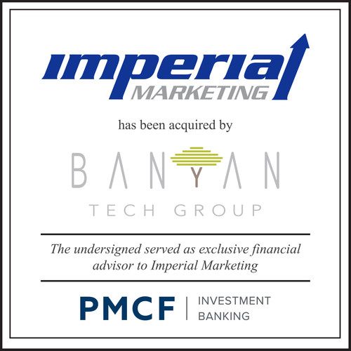 PMCF Advises Imperial Marketing in a recapitalization with Banyan Technologies Group