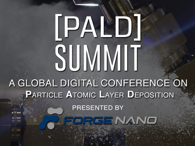 Forge Nano presents, The [PALD] SUMMIT, A free, global conference on Particle Atomic Layer Deposition. Don't miss this unique digital event.
