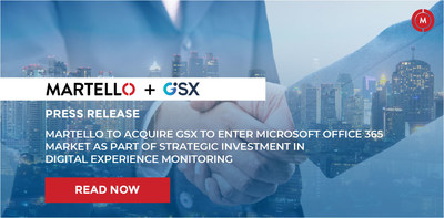Martello to Acquire GSX to Enter Microsoft Office 365 Market as Part of Strategic Investment in Digital Experience Monitoring. (CNW Group/Martello Technologies Group)