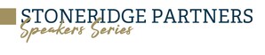 Stoneridge Partners Announces New Speakers Series