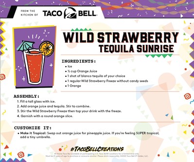 Fans looking to spice up their virtual or at-home Cinco de Mayo parties can stir up the Wild Strawberry Tequila Sunrise by following Taco Bell’s step-by-step recipe card.