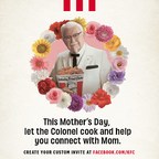KFC Cooks Up a Virtual Mother's Day Experience on Messenger from Facebook for Families Unable to Celebrate in Person