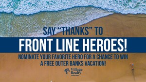 Village Realty Announces "Front Lines" Vacation Giveaway for Coronavirus Essential Employees