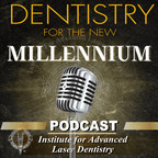 "Dentistry for the New Millennium" Educational Podcast Launches Internationally