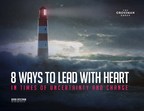 How to Lead and Communicate with Heart During A Global Pandemic